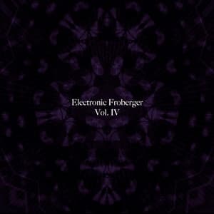 Electronic Froberger, Vol. IV - Al Goranski