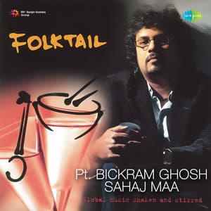 Folktail - Bickram Ghosh