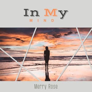 In My Mind - Merry Rose