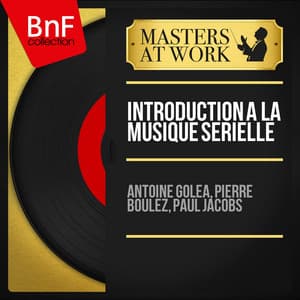 Introduction à la musique sérielle - Antoine Goléa