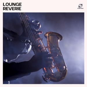 Lounge Reverie: Jazz Lounge Essentials - Jazz Music Zone