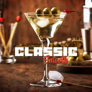 Classic Smooth: Evening Jazz Collection - Late Night Music Paradise
