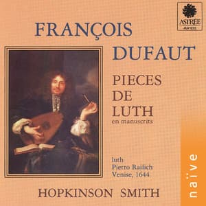Dufaut: Pièces de luth - François Dufaut