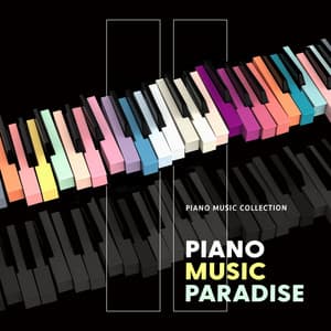 Piano Music Paradise - Piano Music Collection