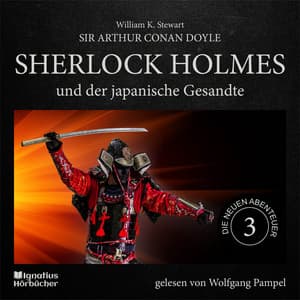 Sherlock Holmes und der japanische Gesandte - Sherlock Holmes - Die neuen Abenteuer