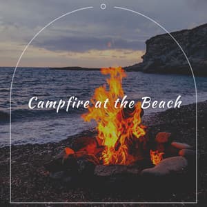 Campfire at the Beach - Sacred Music Collectors
