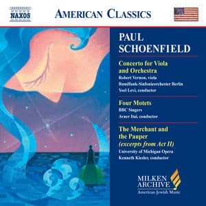 Schoenfield: Viola Concerto / Four Motets / the Merchant and the Pauper - Paul Schoenfield