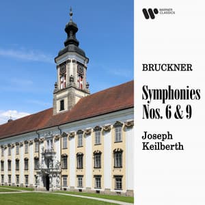 Bruckner: Symphonies Nos. 6 & 9 - Anton Bruckner
