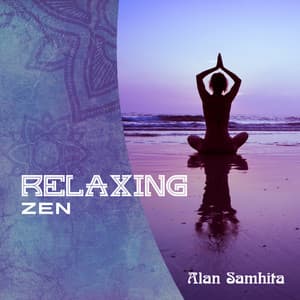 Relaxing Zen - Alan Samhita