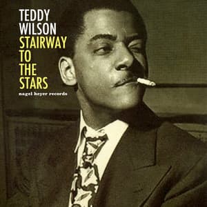 Stairway to the Stars - Teddy Wilson