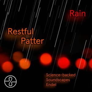 Rain: Restful Patter - Endel