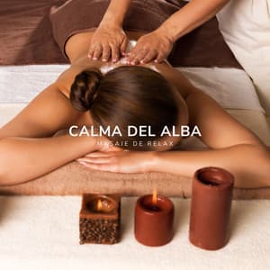 Calma del Alba: Música Instrumental de Spa - Masaje de Relax