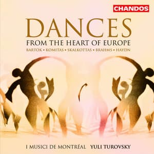 Dances from the Heart of Europe - I Musici de Montréal