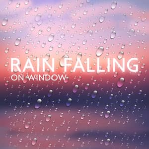 Rain Falling on Window: Relaxing Rain Sounds for Deep Sleep & Insomnia Cure - Sleep New Age Master