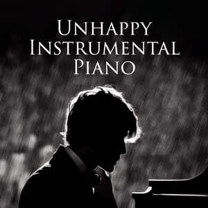 Unhappy Instrumental Piano: Sad Piano Music for Autumn Night - Sad Music Zone
