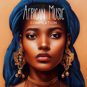 African Music Compilation: Tribal Rhythms & Melodies | Spiritual Chants And Shamanic Sounds Of Africa - Afrika Syncopation