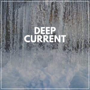 Deep Current - Waterfall Sound