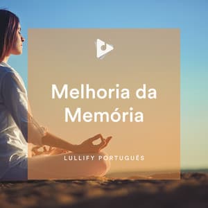 Melhoria da Memória - Lullify Português
