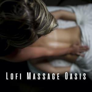 Lofi Massage Oasis: Elevating Your Massage Experience - Lofi Sleep