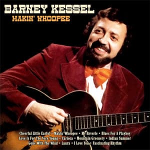 Makin' Whoopee - Barney Kessel
