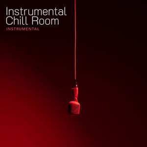 Instrumental Chill Room - Instrumental