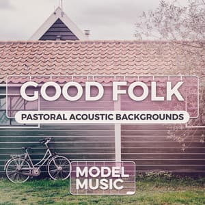 Good Folk - Pastoral Acoustic Backgrounds - Philip Guyler