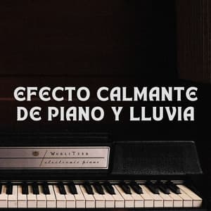 Efecto Calmante De Piano Y Lluvia - Lluvia en España