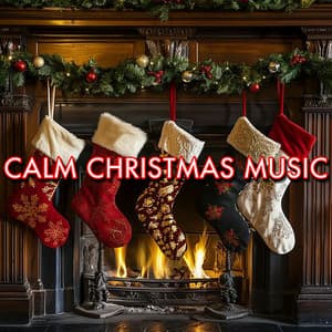 Calm Christmas Music - Classical Christmas Music Songs