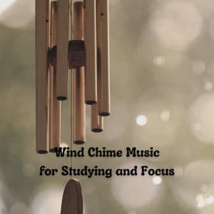 Wind Chime Music for Studying and Focus - The Nature Soundscapes
