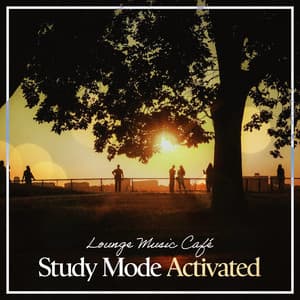 Study Mode Activated - Lounge Music Café