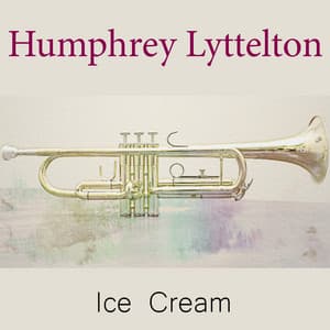 Ice Cream - Humphrey Lyttelton