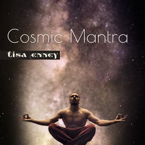 Cosmic Mantra - Lisa Enney