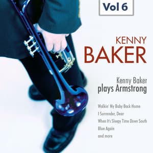 Kenny Baker Plays Armstrong Vol. 6 - Kenny Baker