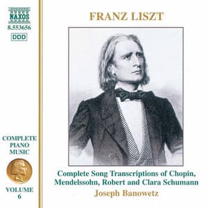 Liszt: Song Transcriptions - Joseph Banowetz