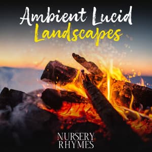 Ambient Lucid Landscapes - Nursery Rhymes