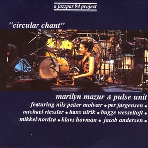 Circular Chant - Marilyn Mazur