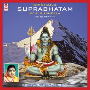 Sri Shaila Suprabhatam - P. Susheela