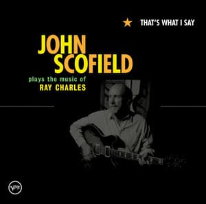 That's What I Say - John Scofield