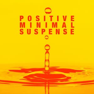 Positive Minimal Suspense - Benjamin Starnberg