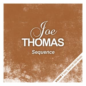 Sequence - Joe Thomas