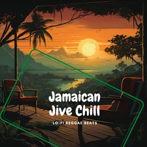 Jamaican Jive Chill - Lo-Fi Reggae Beats