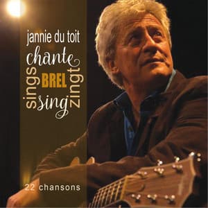 Chante / Sing / Zingt / Sings Brel - Jannie du Toit