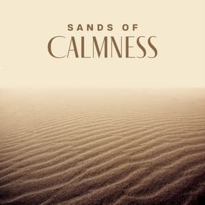 Sands of Calmness: Relaxing Ambient Middle Eastern Instrumental Music - Total Relax Zone