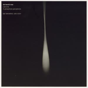 Ciaccona / 3 Persephone Percetions - Ole Henrik Moe