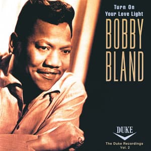 Turn On Your Love Light: The Duke Recordings Volume 2 - Bobby "Blue" Bland