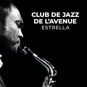Club de Jazz de L'avenue Estrella - Serenvivo