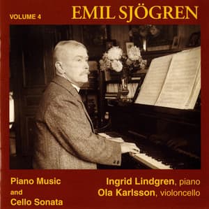 Emil Sjögren: Piano Music, Vol. 4 - Emil Sjögren