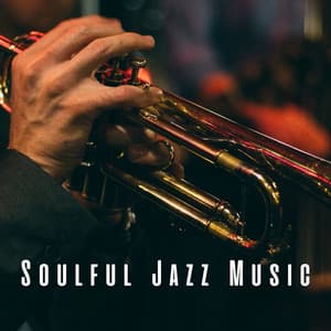 Soulful Jazz Music - Jazz Cafe Music