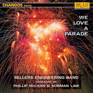 We Love A Parade - The Sellers Engineering Band