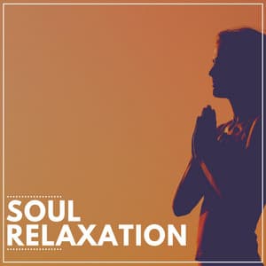 Soul Relaxation - Meditation Zen